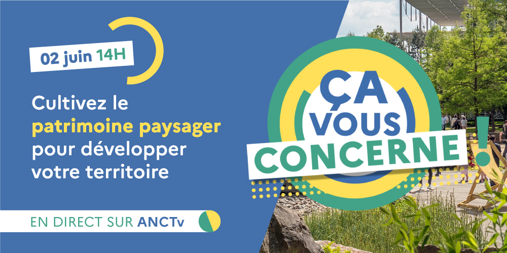  Cultivez le patrimoine paysager pour d&eacute;velopper votre territoire !